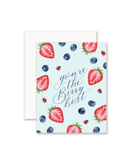 You're the Berry Best Greeting Card